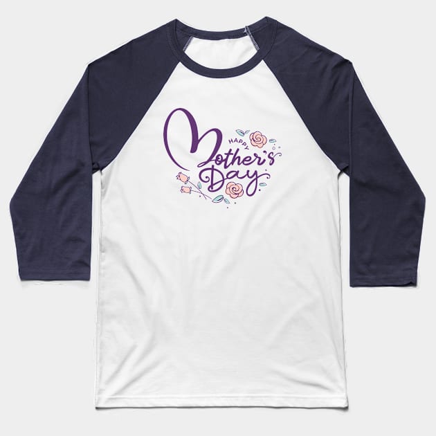 Mothers day greetings, Mothers day gifts for wife, Mothers day gifts Baseball T-Shirt by Rajsupal